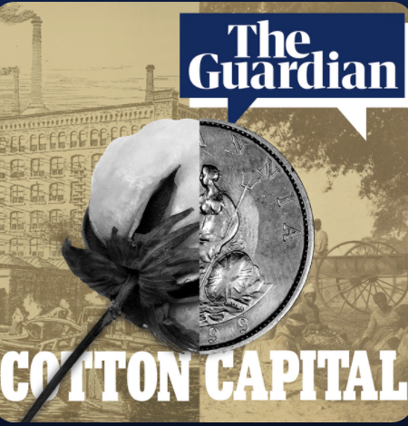 Cotton Capital, The Guardian podcast